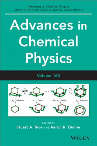 Book Advances in Chemical Physics, Volume 160 Stuart A. Rice