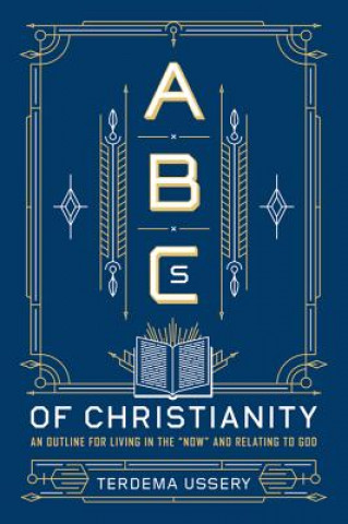 Könyv ABCs Of Christianity Terdema Ussery