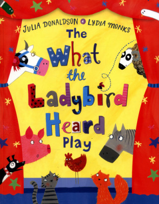 Kniha What the Ladybird Heard Play Julia Donaldson