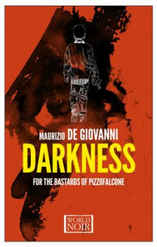Carte Darkness for the Bastards of Pizzofalcone Maurizio de Giovanni
