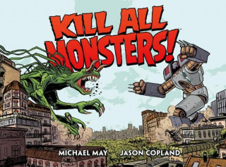 Carte Kill All Monsters Omnibus Volume 1 Michael May