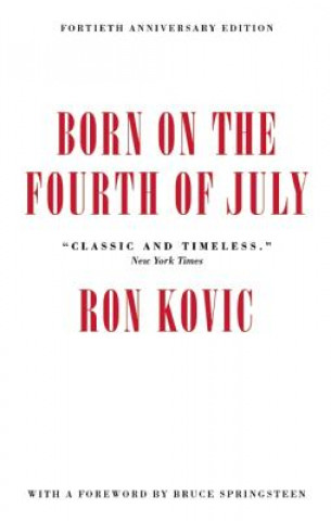 Книга Born On The Fourth Of July Ron Kovic