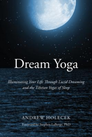 Книга Dream Yoga Andrew Holecek