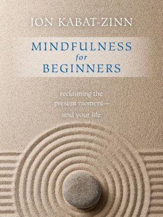 Knjiga Mindfulness for Beginners Jon Kabat Zinn