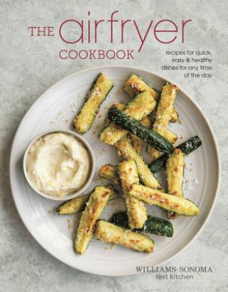 Kniha Air Fryer Cookbook Williams Sonoma