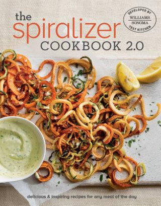 Könyv Spiralizer 2.0 Cookbook Williams Sonoma