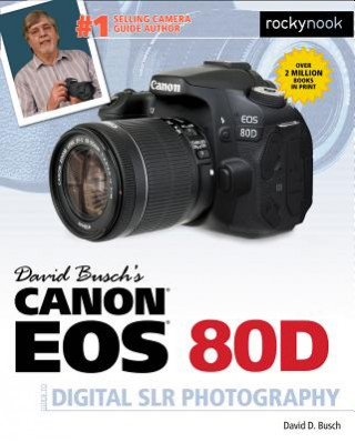 Könyv David Busch's Canon EOS 80D Guide to Digital SLR Photography David D. Busch
