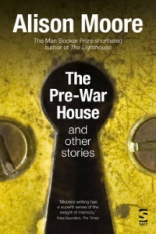 Knjiga Pre-War House and Other Stories Alison Moore