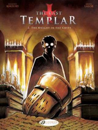 Knjiga Last Templar the Vol. 2 the Knight in the Crypt Raymond Khoury