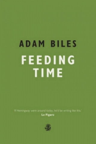 Kniha Feeding Time Adam Biles