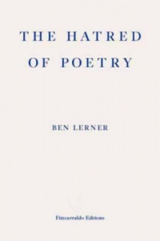 Kniha Hatred of Poetry Ben Lerner