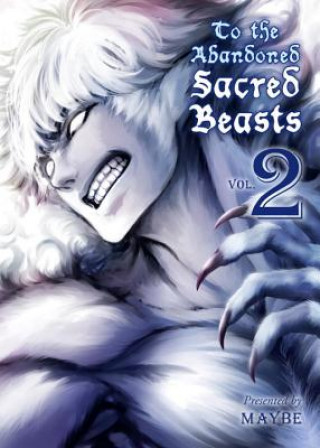 Книга To The Abandoned Sacred Beasts Vol. 2 Maybe