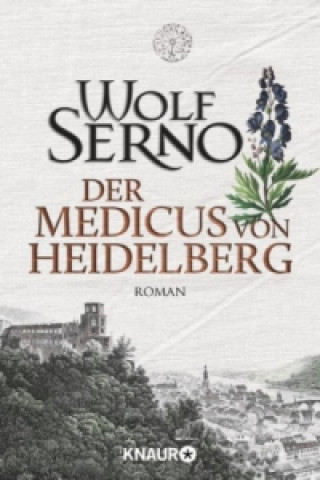 Livre Der Medicus von Heidelberg Wolf Serno