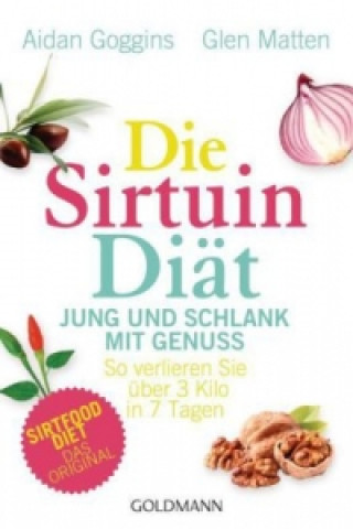 Könyv Die Sirtuin-Diät - Jung und schlank mit Genuss Aidan Goggins