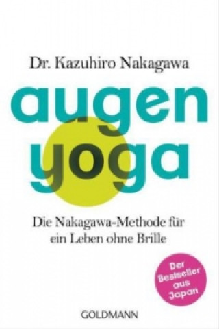 Könyv Augen-Yoga Kazuhiro Nakagawa