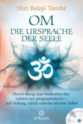 Kniha OM - Die Ursprache der Seele, m. Audio-CD Shri Balaji També