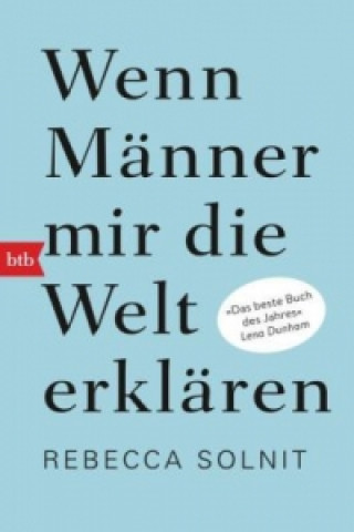 Книга Wenn Männer mir die Welt erklären Rebecca Solnit