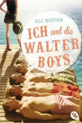 Kniha Ich und die Walter Boys Ali Novak