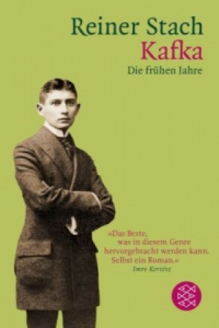 Könyv Kafka. Die frühen Jahre Reiner Stach