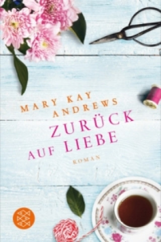 Book Zurück auf Liebe Mary Kay Andrews