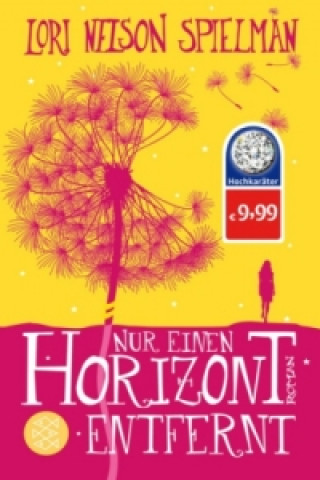 Книга Nur einen Horizont entfernt Lori Nelson Spielman