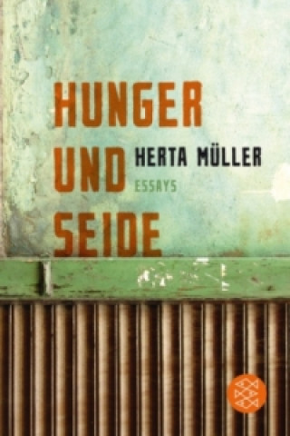 Kniha Hunger und Seide Herta Müller