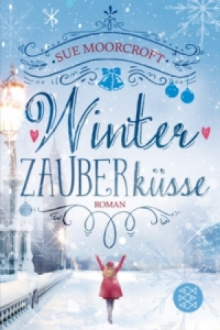 Βιβλίο Winterzauberküsse Sue Moorcroft