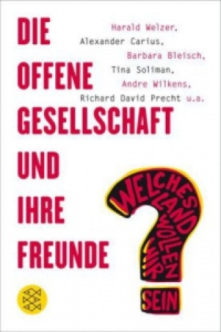 Livre Die offene Gesellschaft und ihre Freunde Harald Welzer