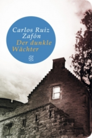 Książka Der dunkle Wächter Carlos Ruiz Zafón