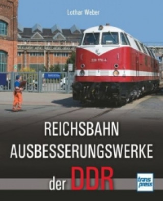Carte Reichsbahnausbesserungswerke der DDR Lothar Weber