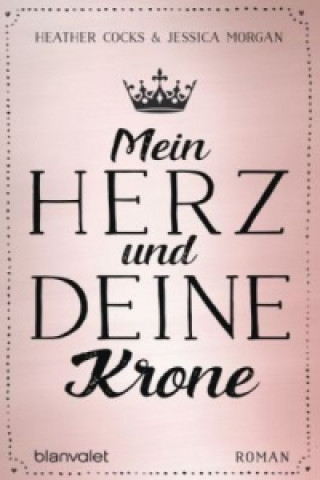 Kniha Mein Herz und deine Krone Heather Cocks