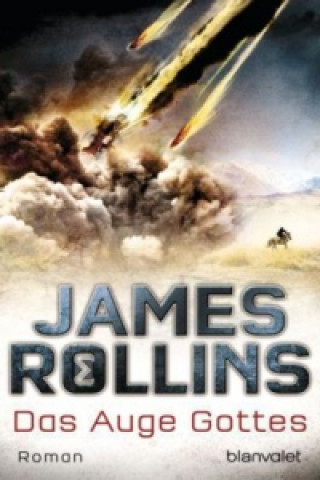 Könyv Das Auge Gottes James Rollins