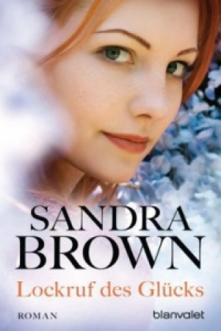 Könyv Lockruf des Glücks Sandra Brown