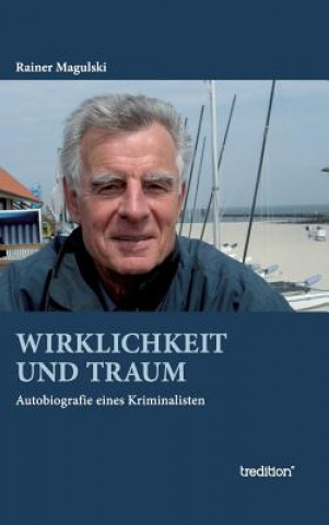 Buch Wirklichkeit und Traum Rainer Magulski
