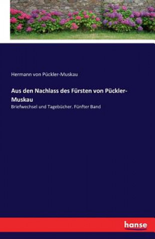 Carte Aus den Nachlass des Fursten von Puckler- Muskau Hermann Von Puckler-Muskau