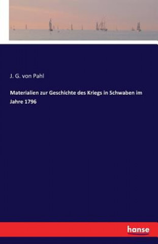 Carte Materialien zur Geschichte des Kriegs in Schwaben im Jahre 1796 J G Von Pahl