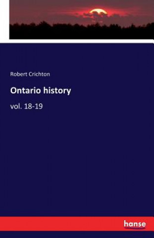 Carte Ontario history Professor Robert (Universite Catholique de Louvain Belgium) Crichton