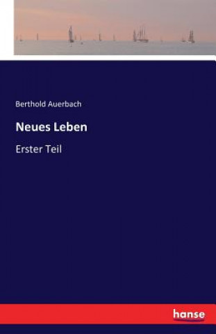 Könyv Neues Leben Berthold Auerbach