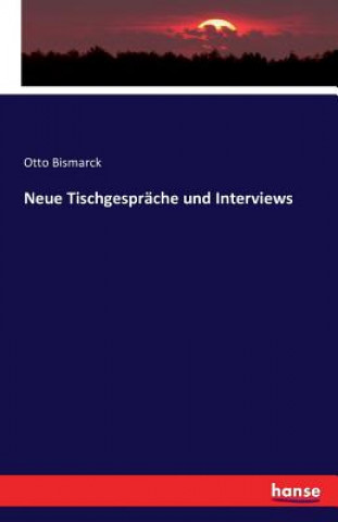 Livro Neue Tischgesprache und Interviews Bismarck