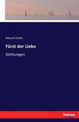 Kniha Furst der Liebe Eduard Duller