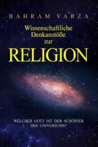 Книга Wissenschaftliche Denkanstöße zur Religion Bahram Varza