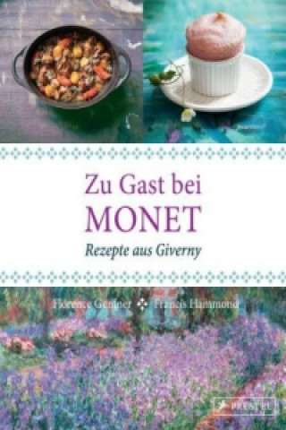Könyv Zu Gast bei Monet Florence Gentner
