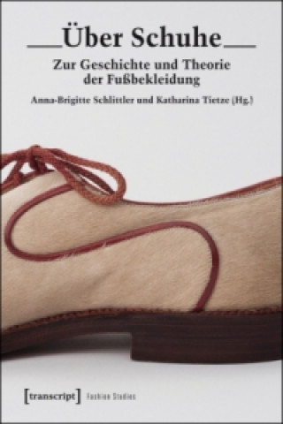 Knjiga Über Schuhe Anna-Brigitte Schlittler