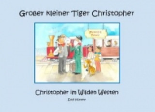Книга Christopher im Wilden Westen Eddi Hüneke