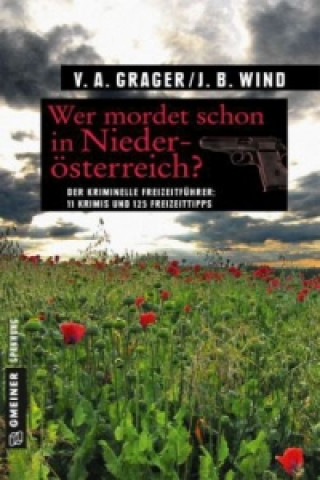 Könyv Wer mordet schon in Niederösterreich? Jennifer B. Wind