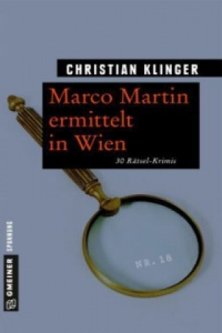 Kniha Marco Martin ermittelt in Wien Christian Klinger