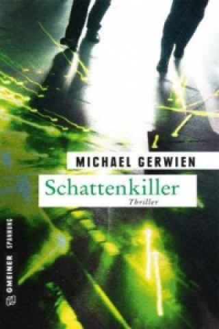 Könyv Schattenkiller Michael Gerwien