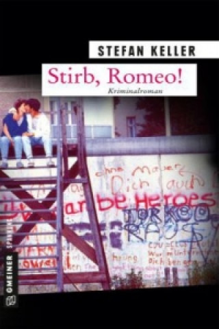 Kniha Stirb, Romeo! Stefan Keller