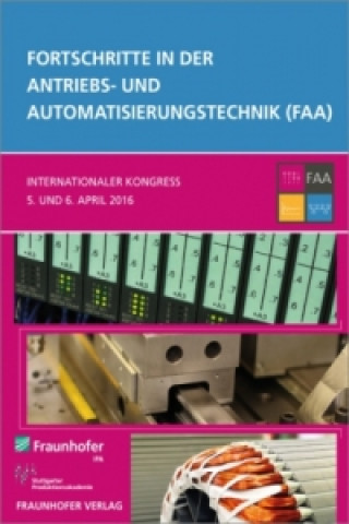 Książka Fortschritte in der Antriebs- und Automatisierungstechnik (FAA). Georg Frey