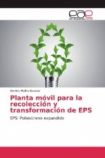 Könyv Planta móvil para la recolección y transformación de EPS Daniela Molina Escobar